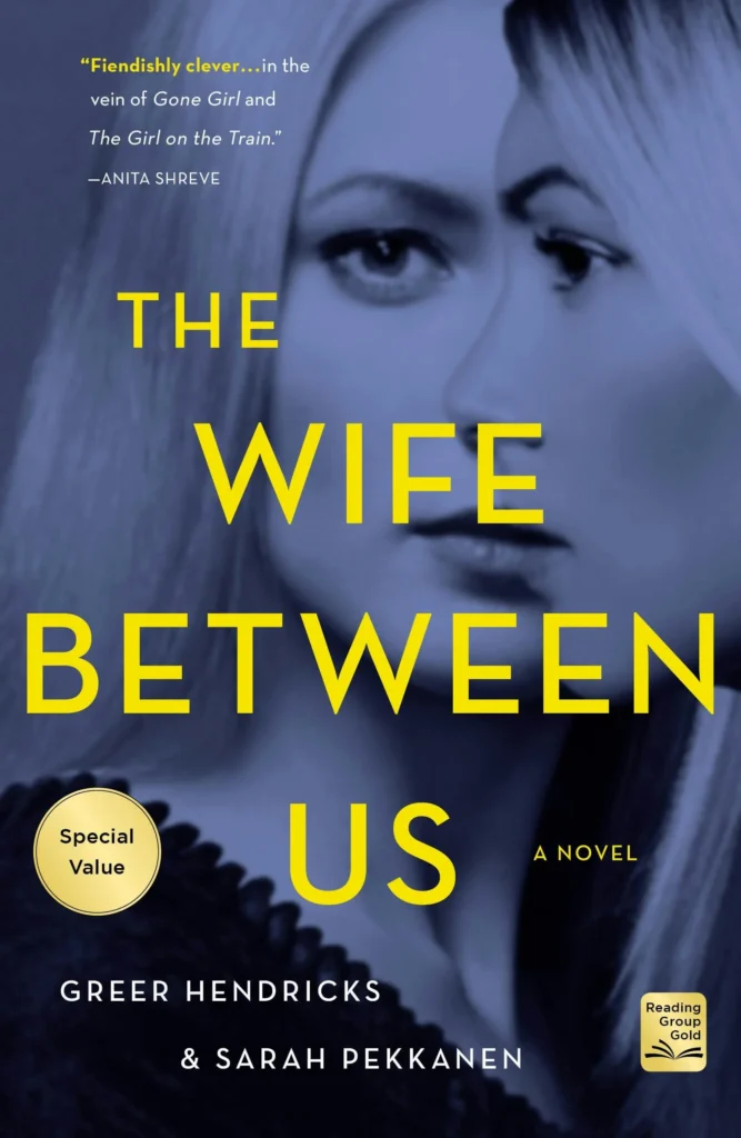 The Wife Between Us by Greer Hendricks1