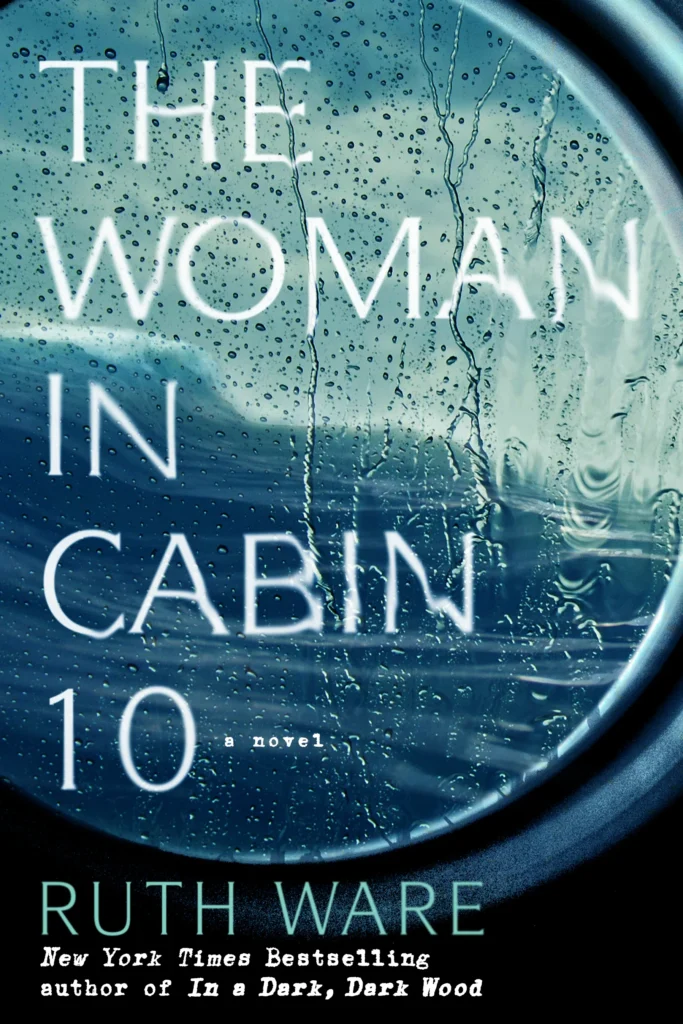 The Woman in Cabin 10 by Ruth Ware1