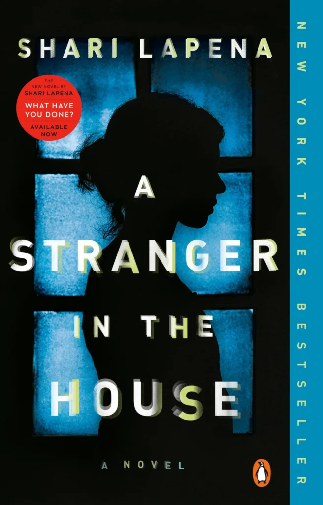 A Stranger in the House by Shari Lapena1