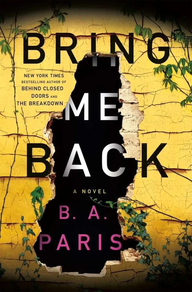 Bring Me Back by B.A. Paris1