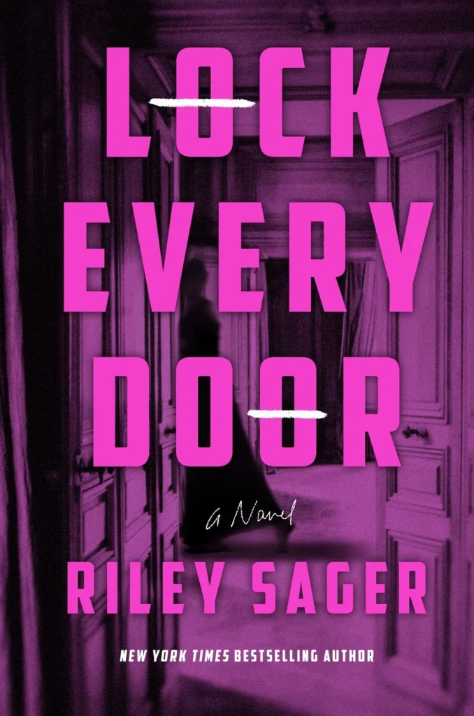Lock Every Door by Riley Sager1