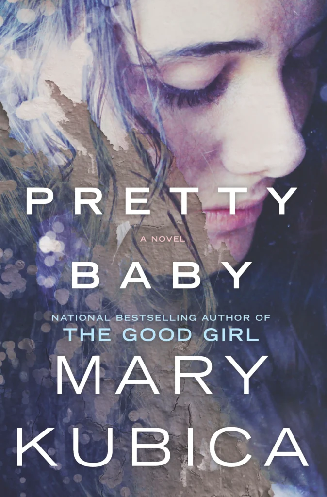 Pretty Baby by Mary Kubica1