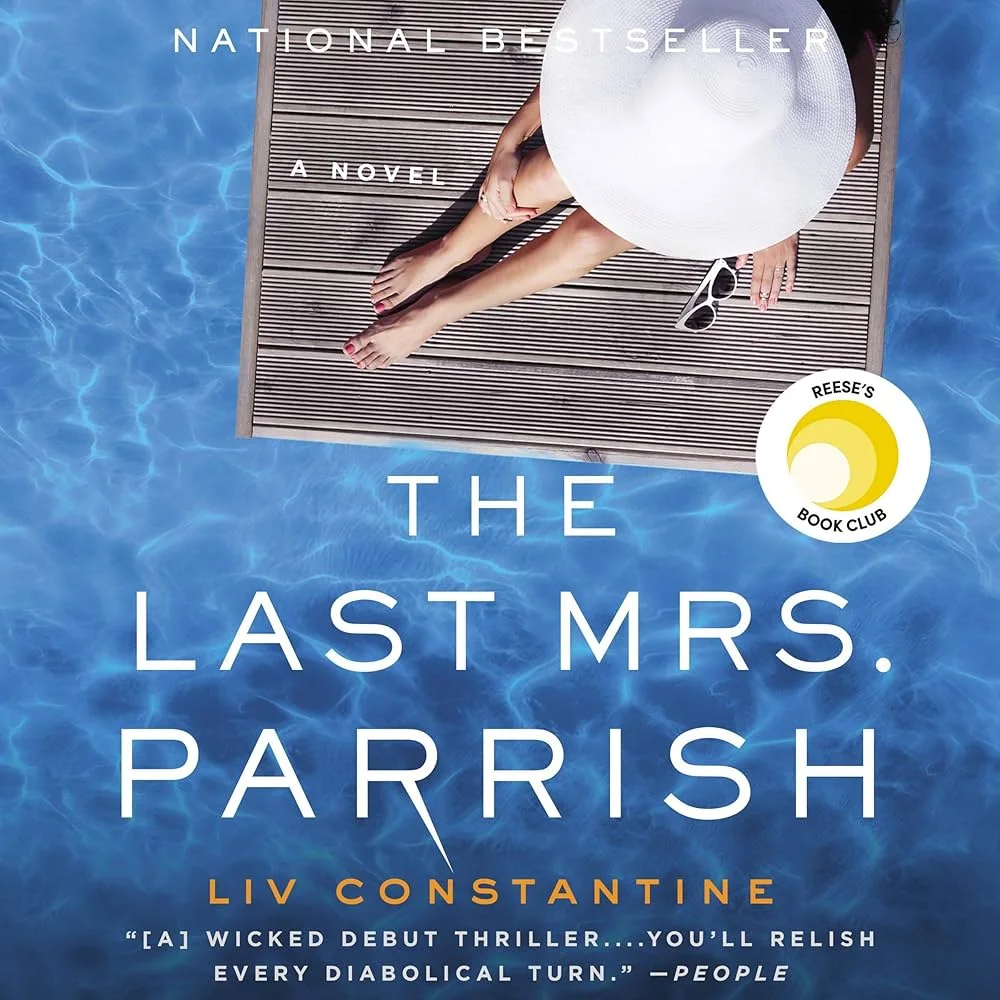 The Last Mrs. Parrish by Liv Constantine1